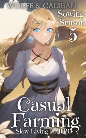 [Sowing Season 05] • Casual Farming 05